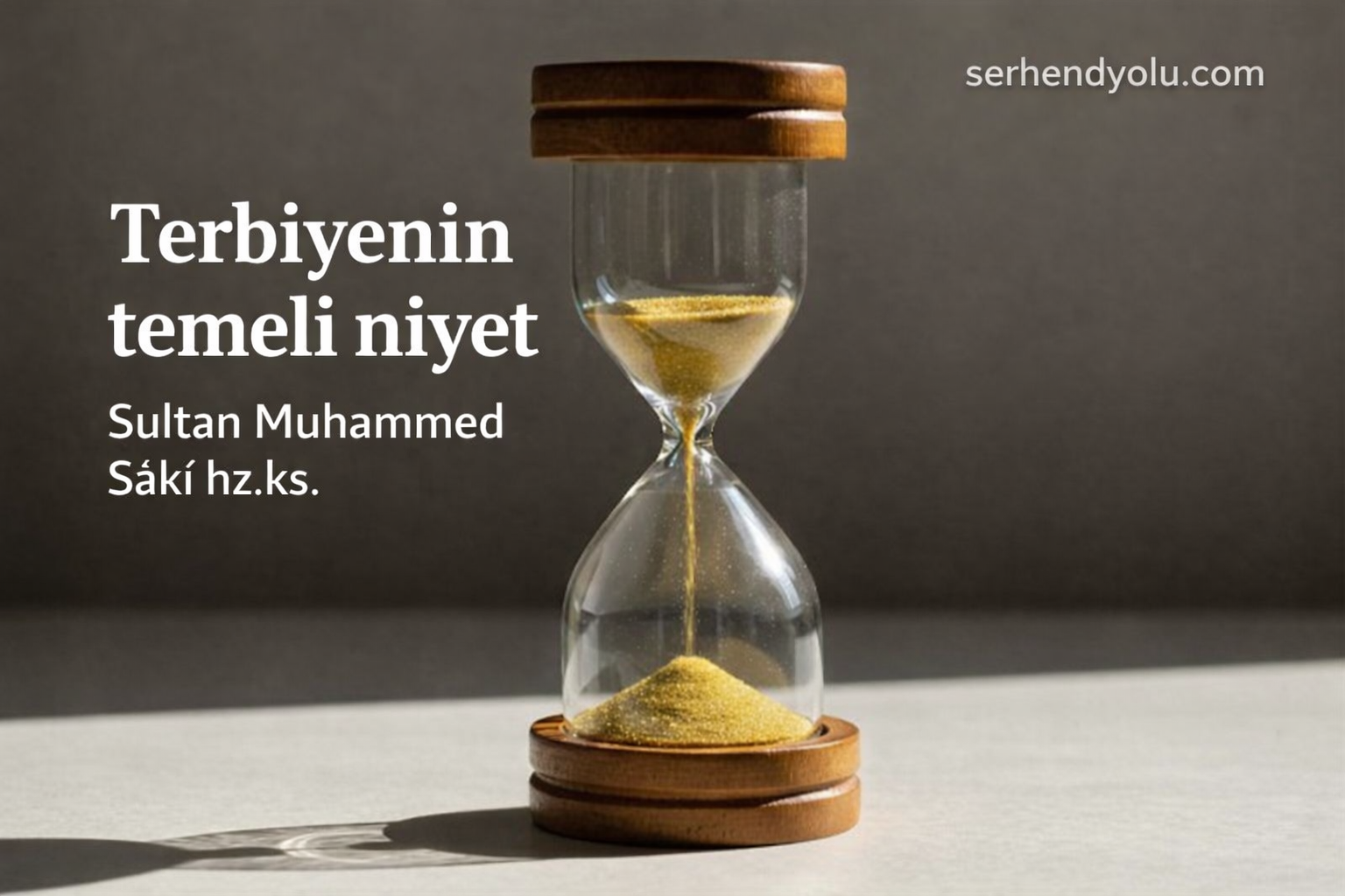TERBİYENİN TEMELİ: NİYET