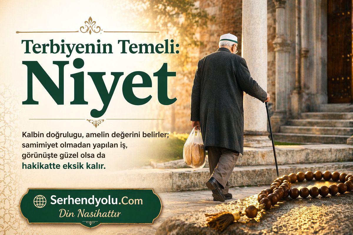 Terbiyenin Temeli: Niyet