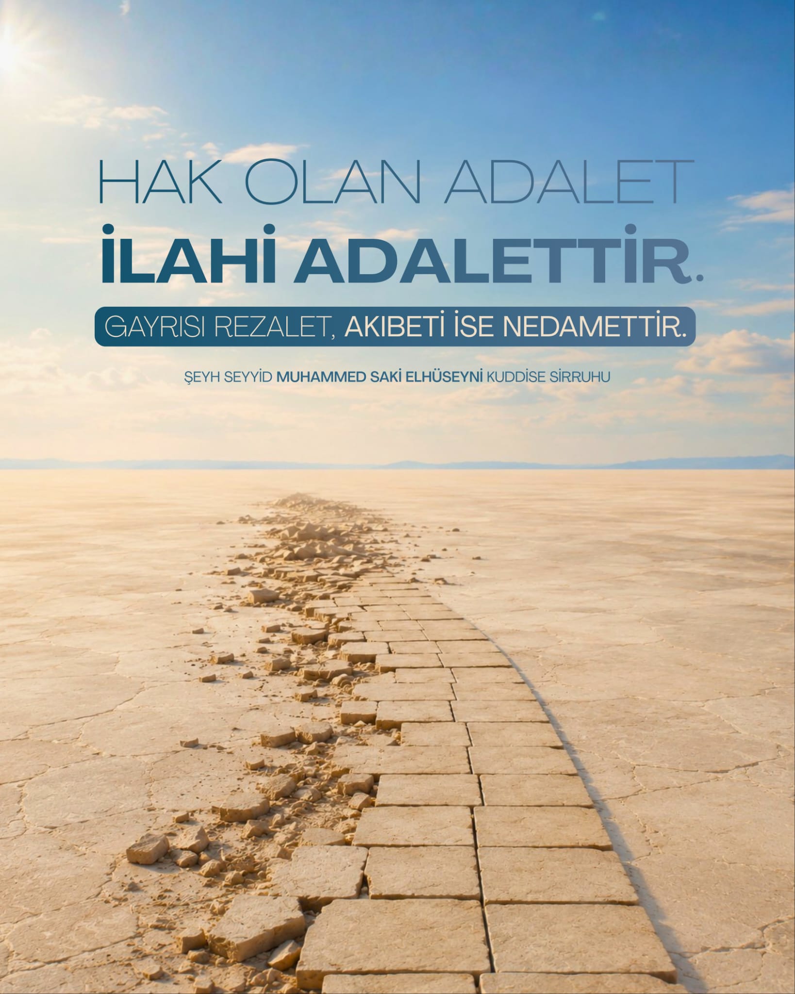 Hak Olan Adalet, İlâhî Adalettir