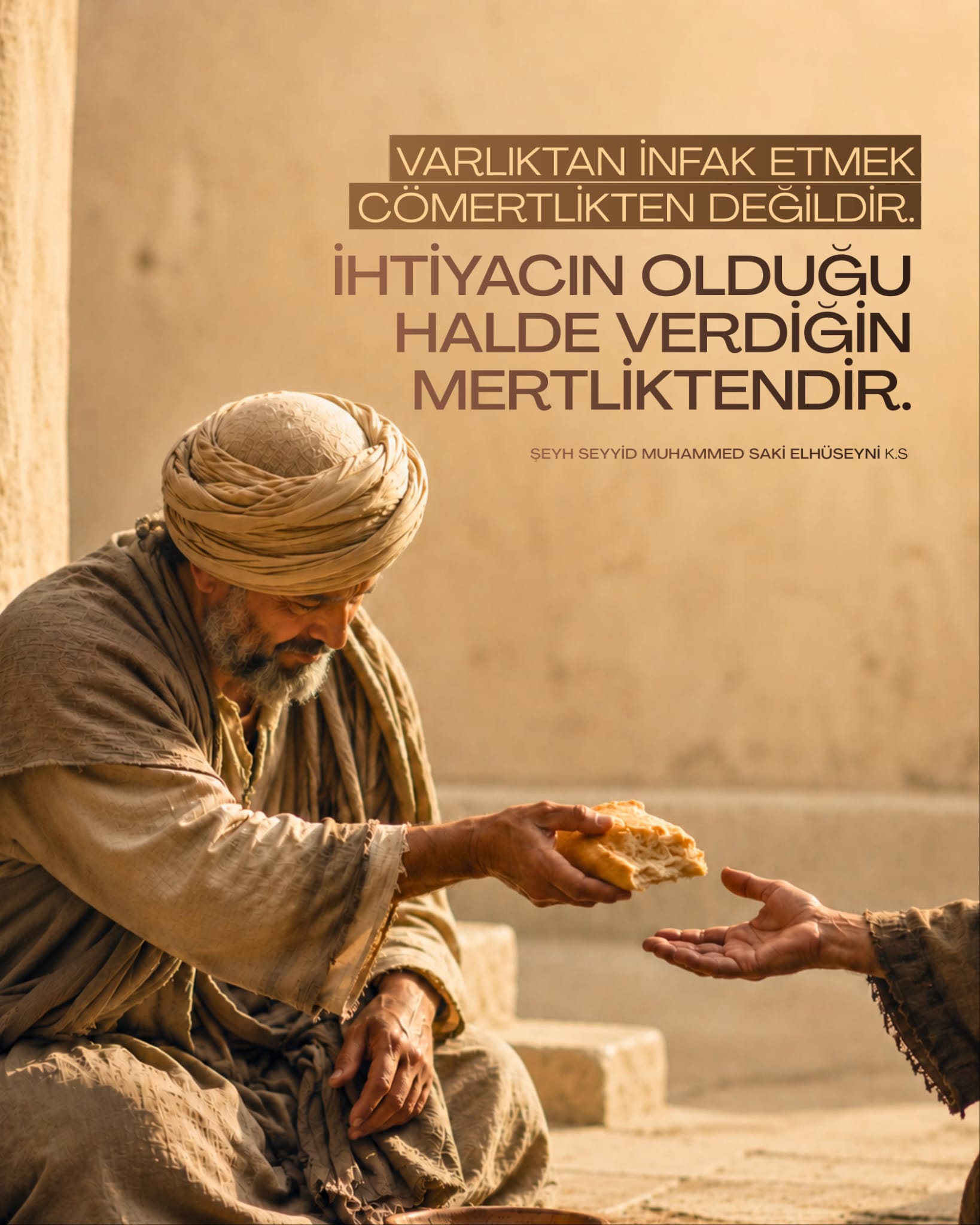 Varlıktan İnfak Etmek Değil, İhtiyaç Halinde Vermek Mertliktir